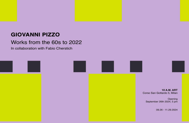 GIOVANNI PIZZO WORKS FROM THE 60s TO 2022